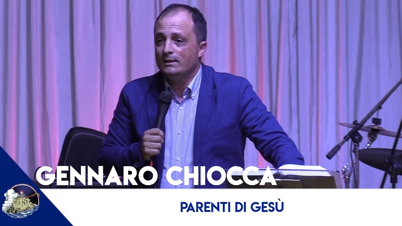 PARENTI DI GESU'- Gennaro Chiocca 22-10-2019