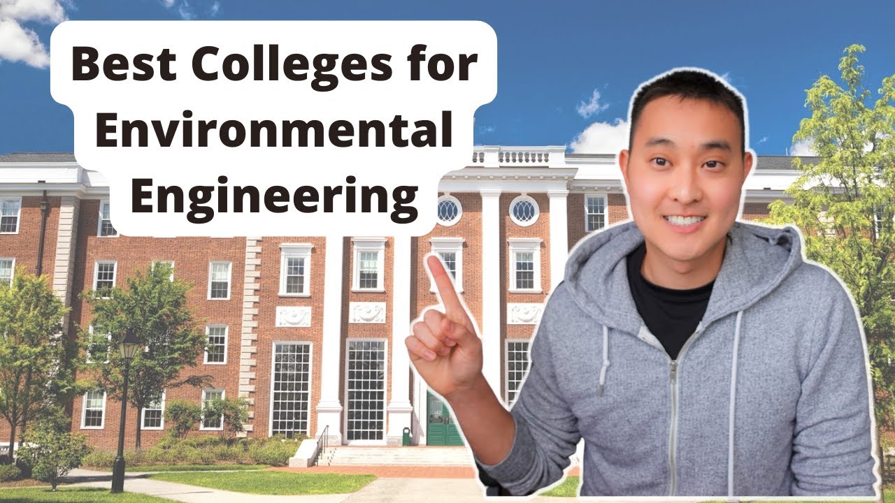 Best Colleges for Environmental Engineering in 2022