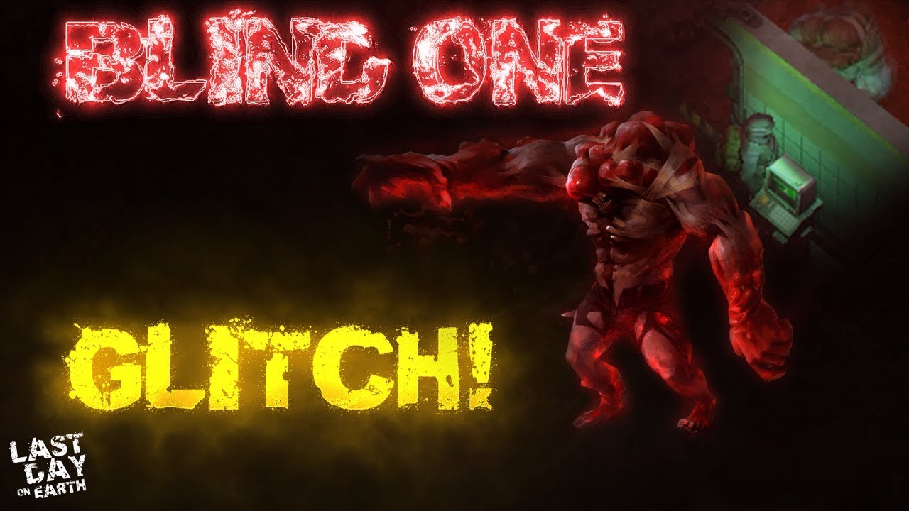HOW TO KILL THE BLIND ONE GLITCH, WITHOUT GETTING DAMAGED - Last Day On Earth: Survival