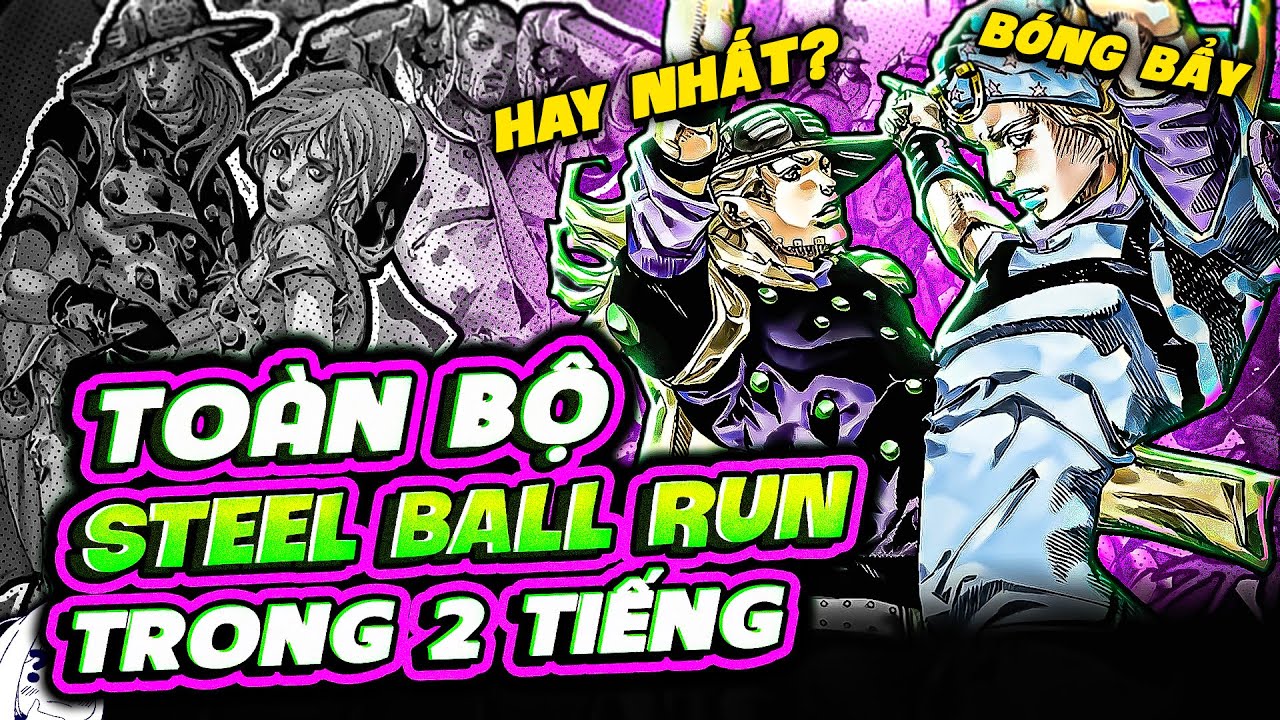 T&Oacute;M TẮT | TO&Agrave;N BỘ JOJO'S PART 7: STEEL BALL RUN - ĐUA NGỰA ẢO Đ&Eacute;T!