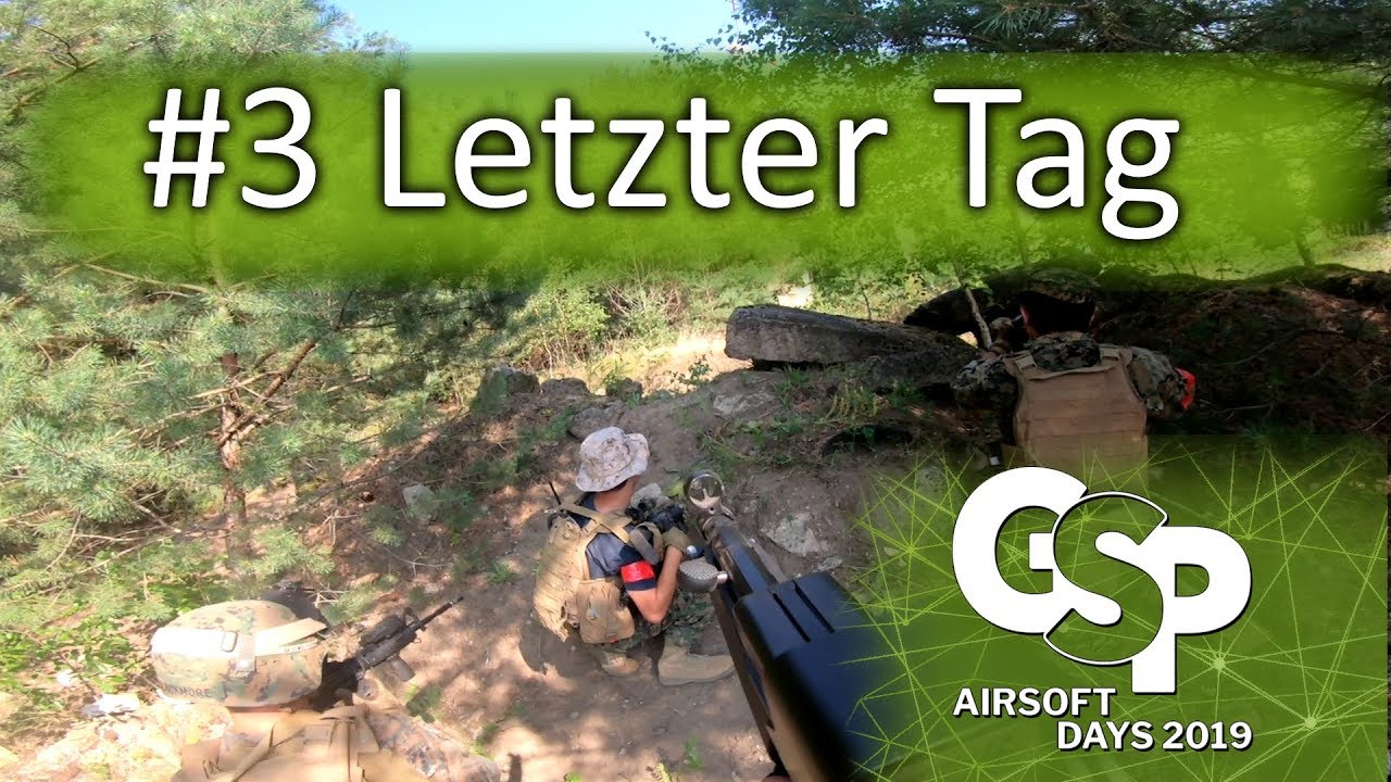 [Event] GSP Airsoft Days 2019 #003 | Letzter Tag