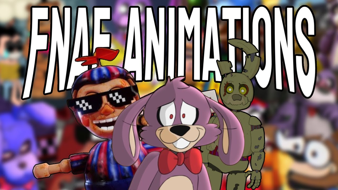 FNAF Animations: The Good, The Bad, and The Weird...