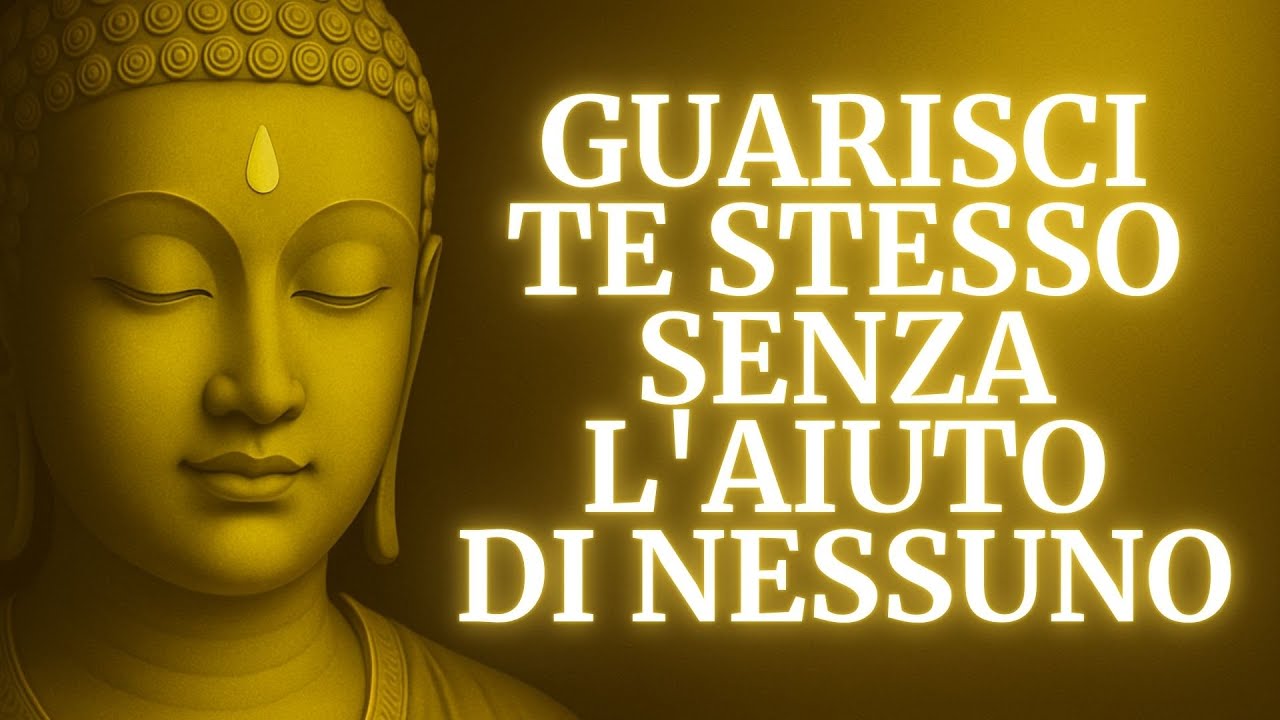 20 TECNICHE BUDDISTE PER ATTIVARE IL TUO POTERE DI GUARIGIONE | BUDDISMO
