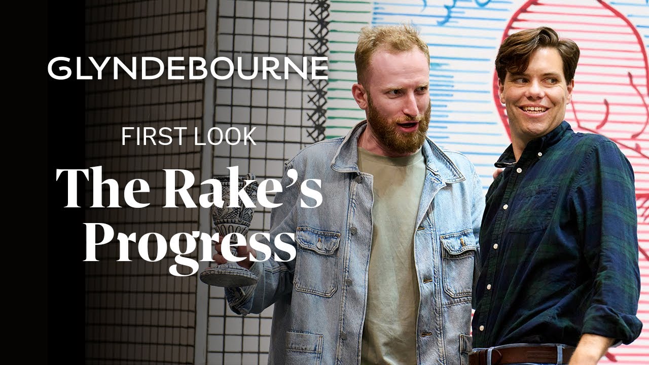 The Rake's Progress - first look | Glyndebourne
