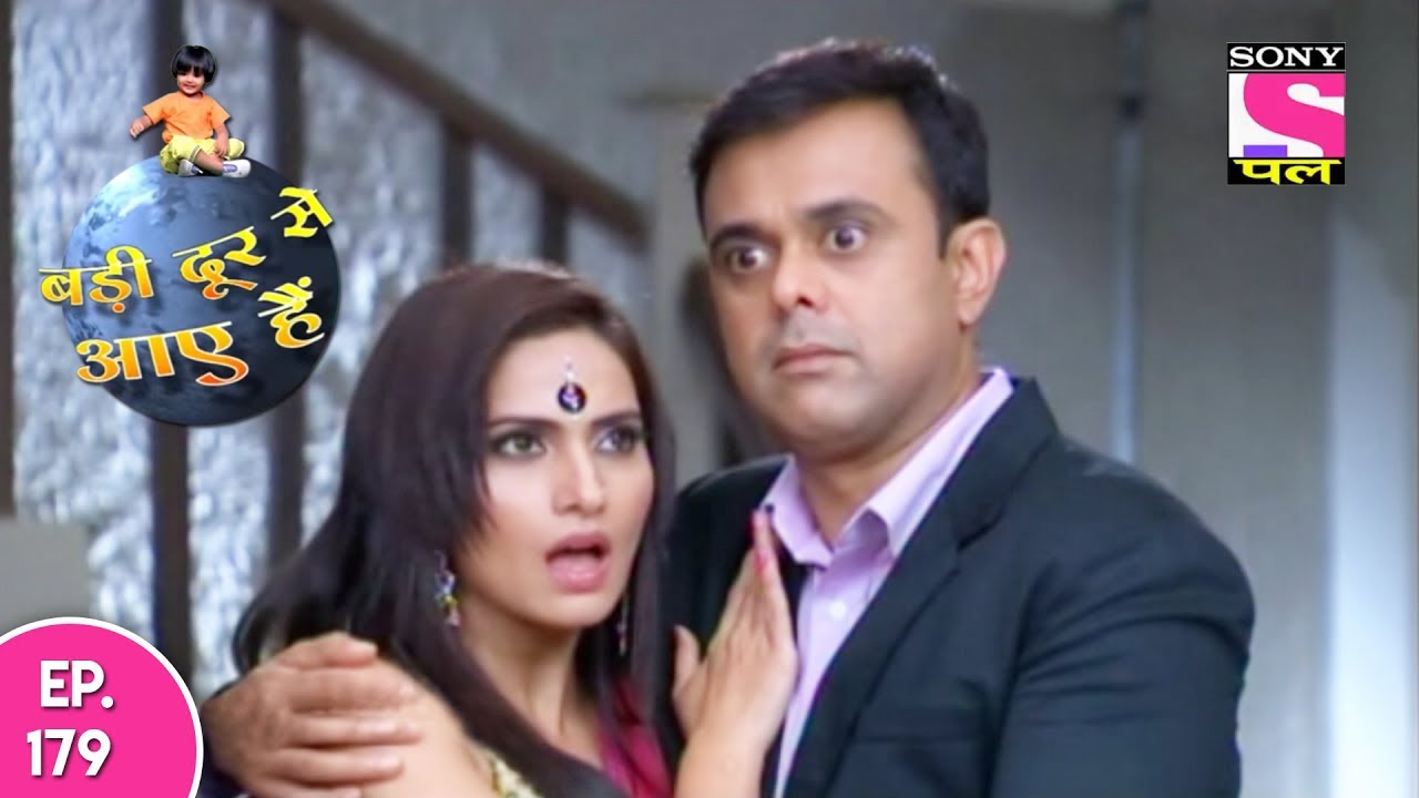 Badi Door Se Aaye Hain - बड़ी दूर से आये है - Episode 179 - 17th August, 2017