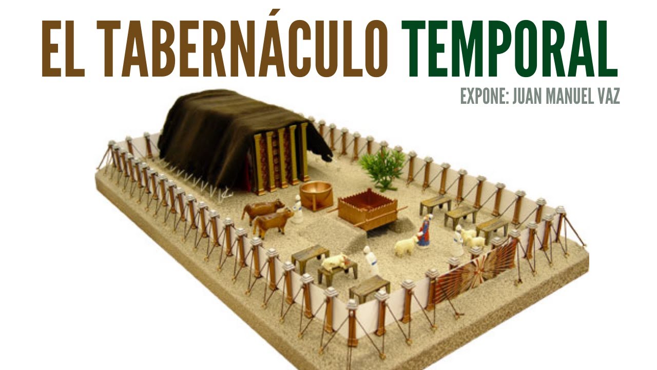 El Tabernáculo Temporal - Juan Manuel Vaz