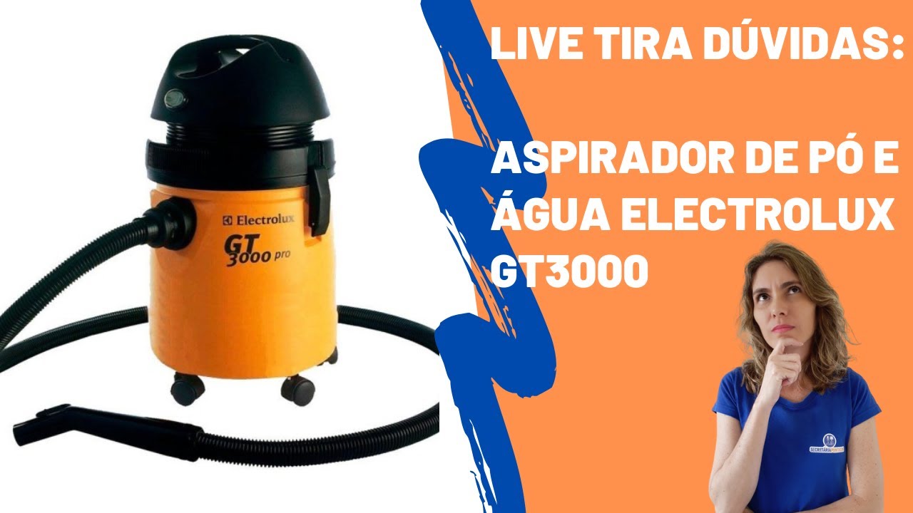 LIVE: Aspirador Electrolux GT 3000