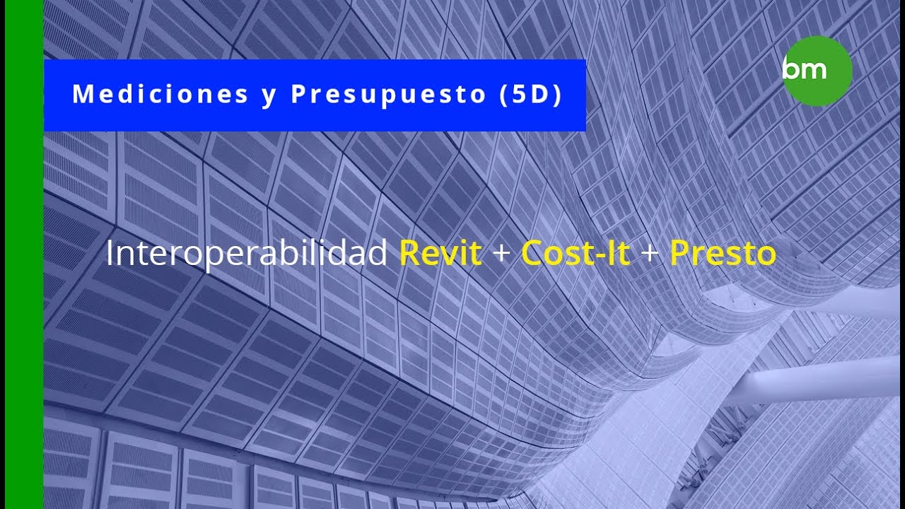 REVIT-COST-IT-PRESTO. Introducci&oacute;n al curso