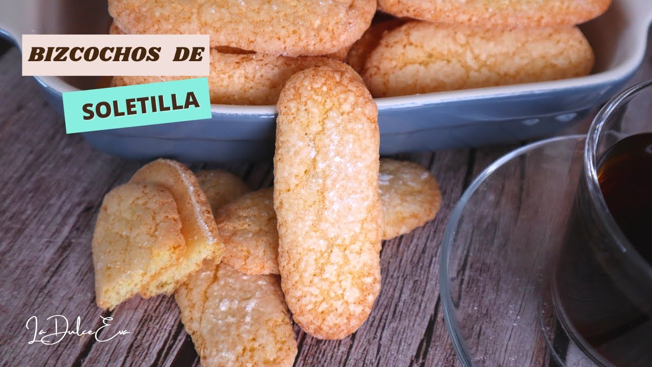 Bizcochos de Soletilla | Lady fingers | Vainillas | Especial Tiramisú | La Dulce Eva