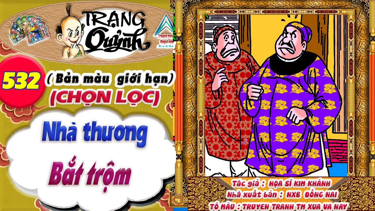 Trạng Quỷnh I Tập 532 I Bản màu giới hạn tuyển chọn: Bắt trộm @Truyen tranh TM xua va nay
