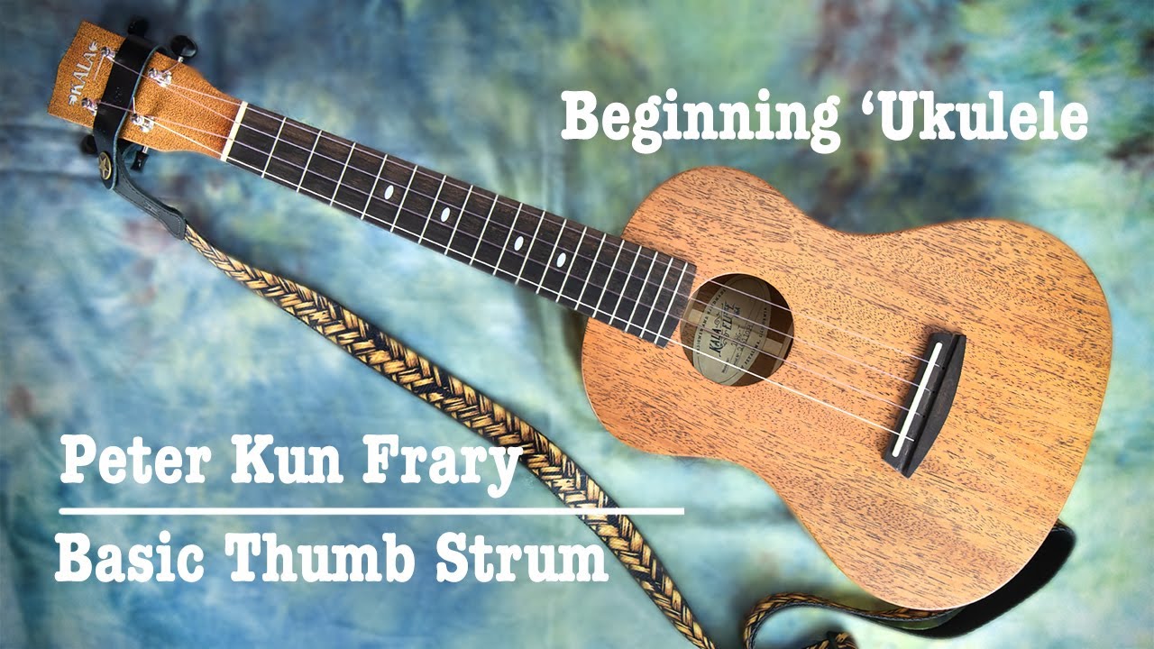 Ukulele Basic Thumb Strum
