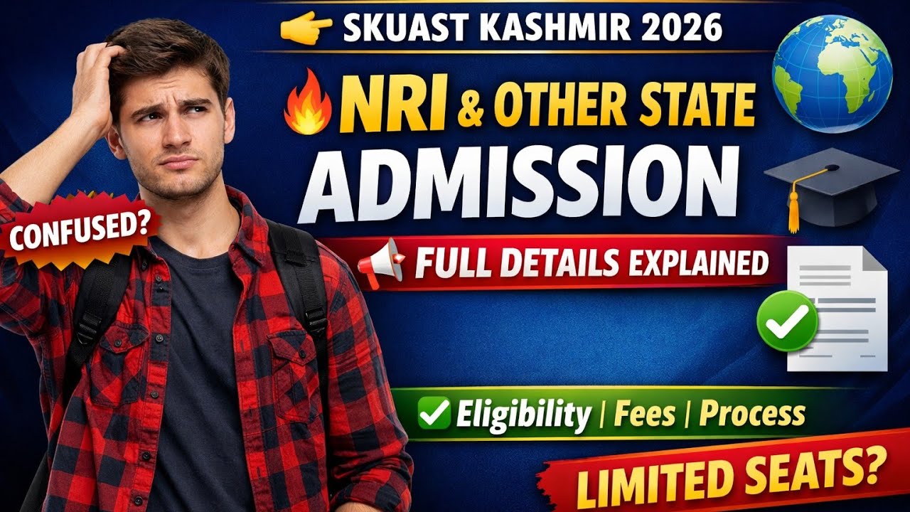 NRI AND OTHER STATE ADMISSION IN SKUAST KASHMIR ALL DETAILS 