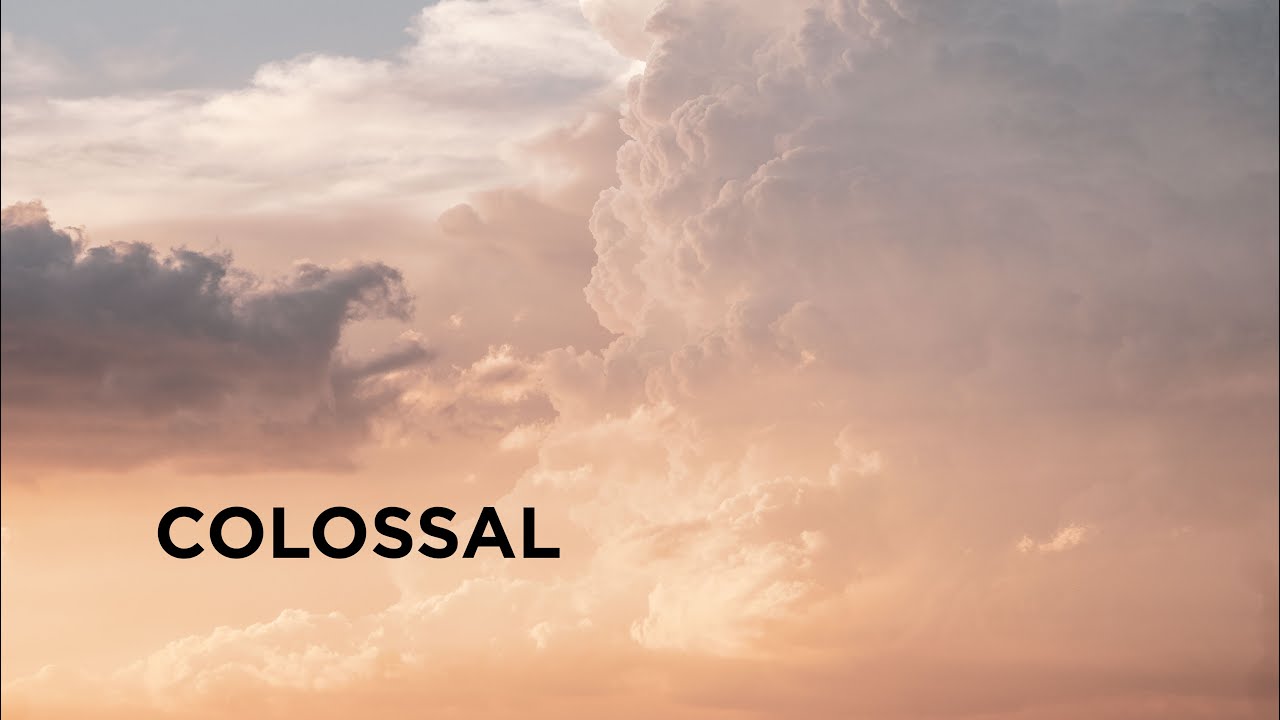 Colossal