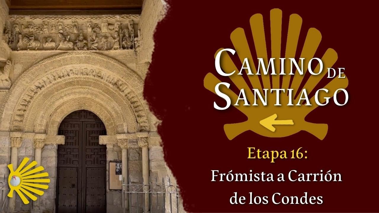 Etapa 16: Frómista a Carrión de los Condes | Camino Francés | Camino de Santiago