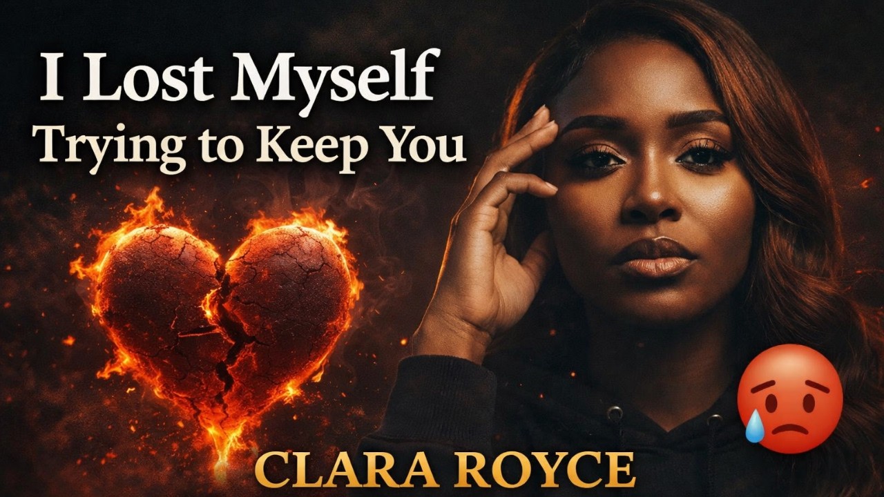 I Lost Myself Trying to Keep You | Clara Royce – What I Paid to Finally Breathe