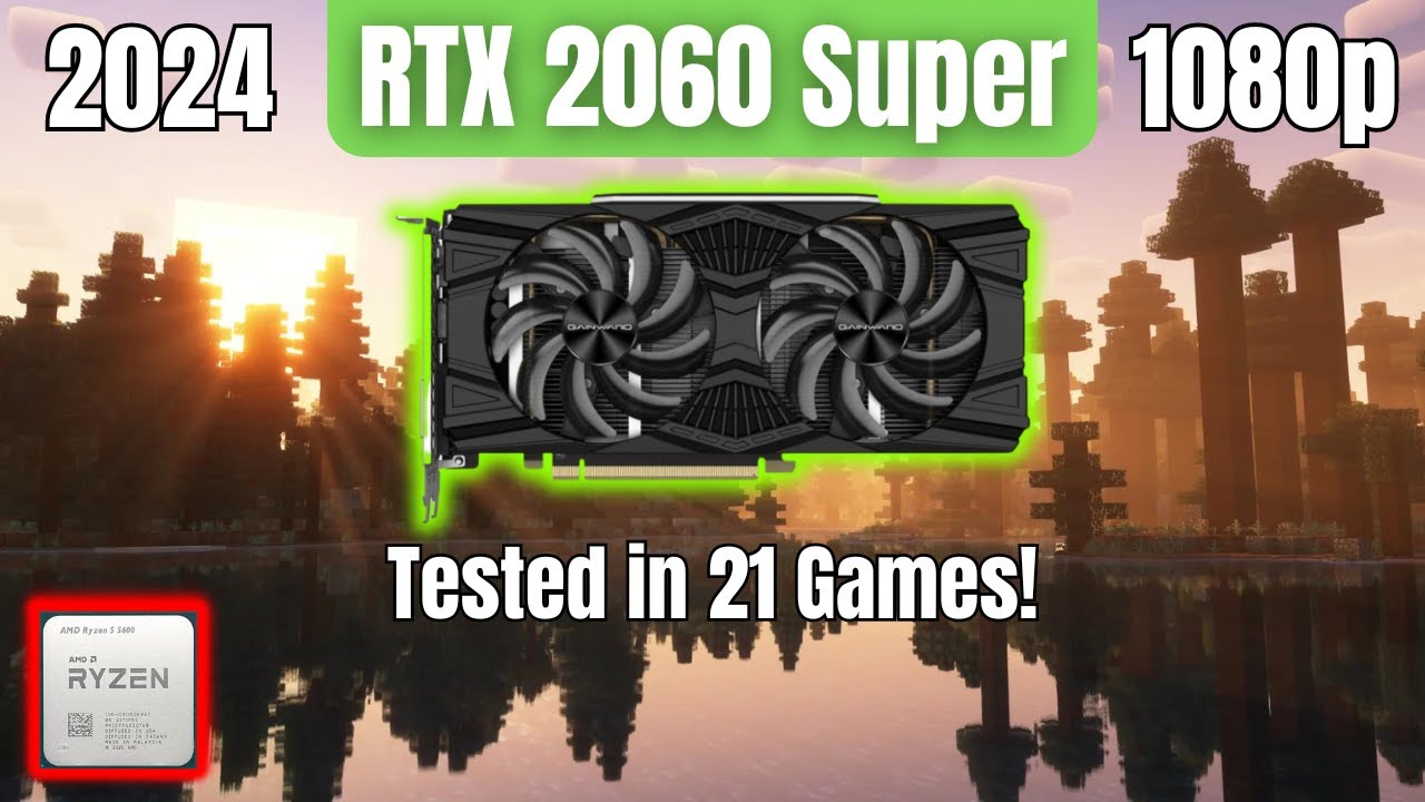 RTX 2060 Super & Ryzen 5 5600 : 21 Games Tested in 2024! | 1080p