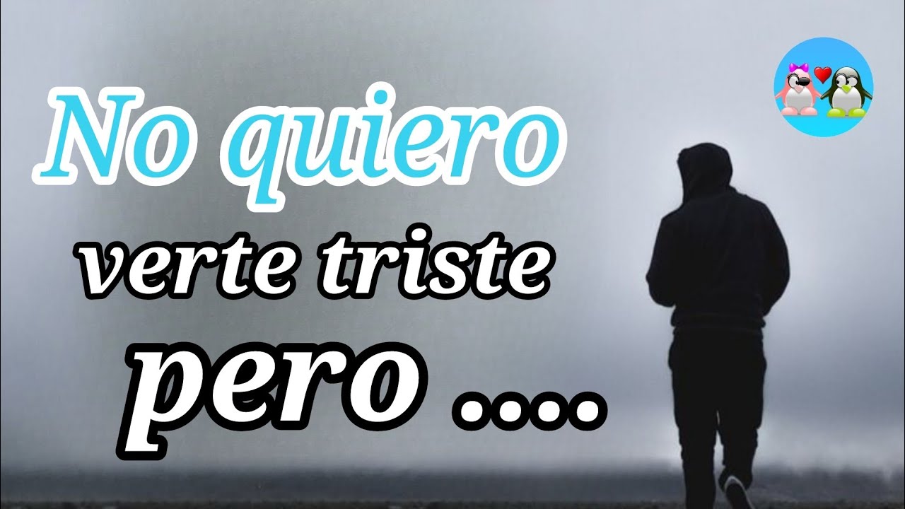 Pero amor debo decirlo AHORA