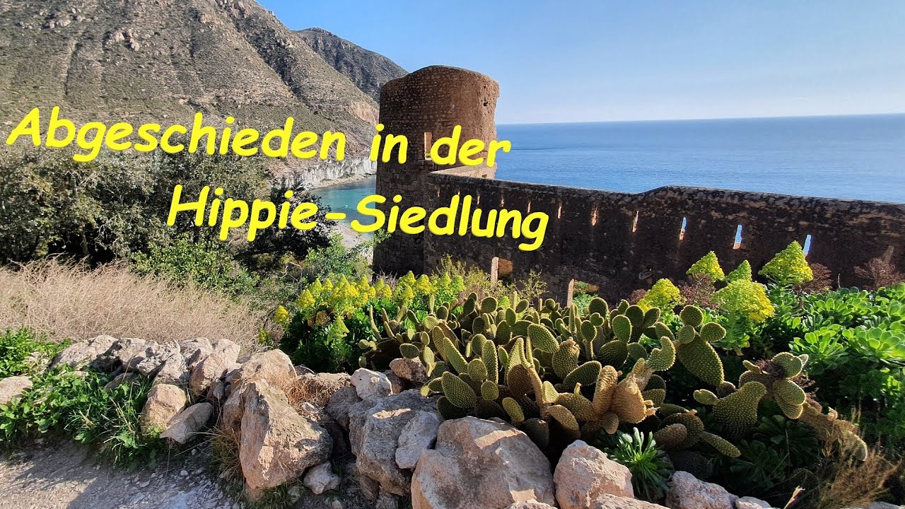 #36 Spothopping in Andalusien, Filmkulissen Tabernas, Hippie Bucht San Pedro