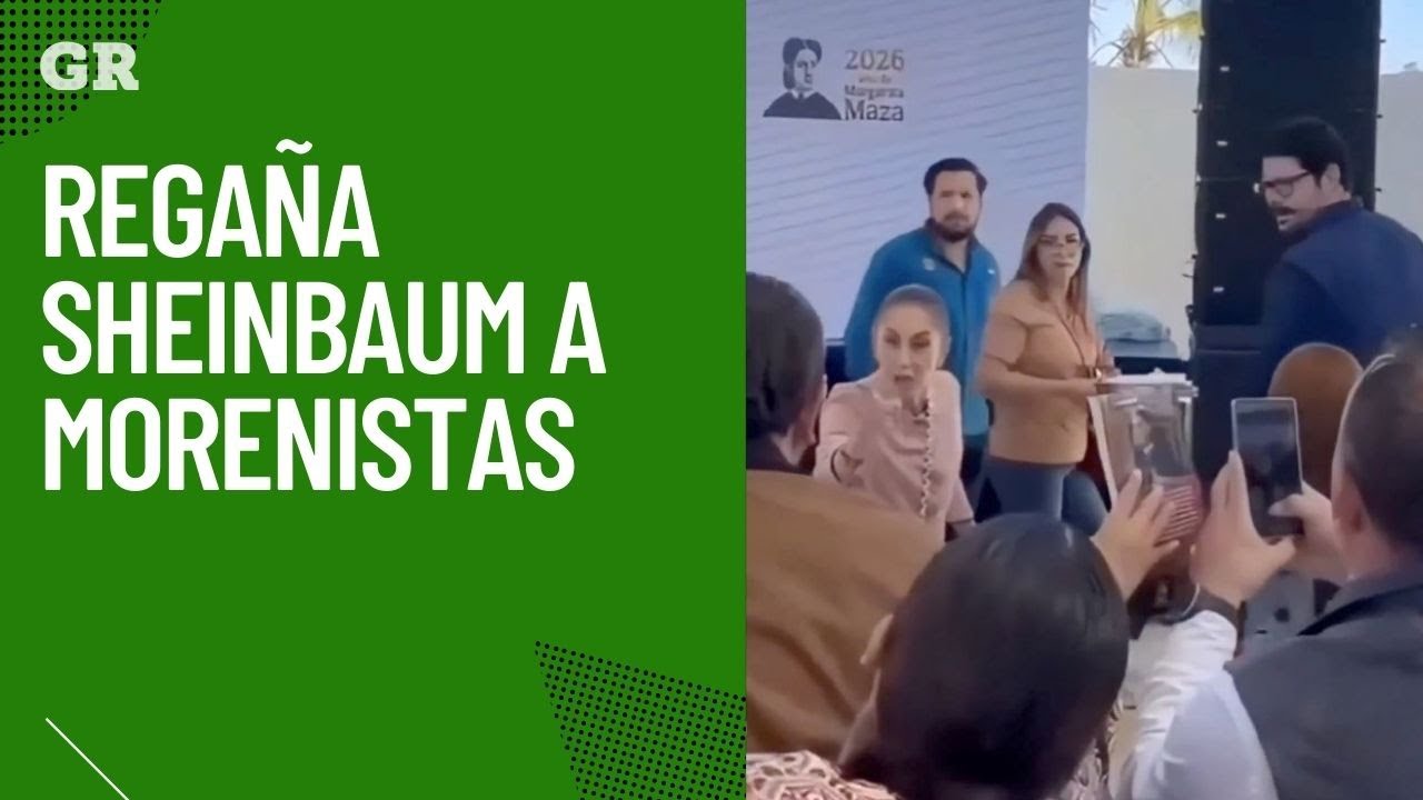 Regaña Sheinbaum a morenistas en BC