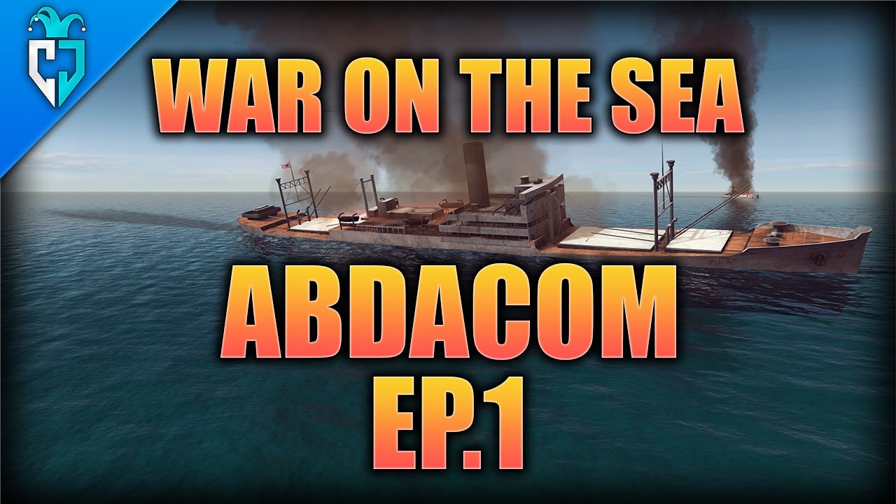 War on the Sea | Abdacom Mod | Hold the line! | Ep. 1
