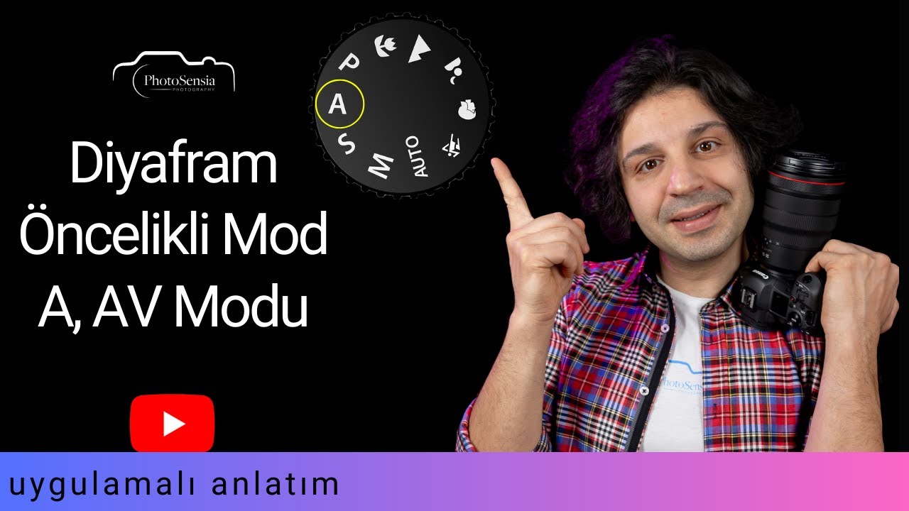 A ve AV Modları - Diyafram &Ouml;ncelikli Mod Nedir? Nasıl Kullanılır?