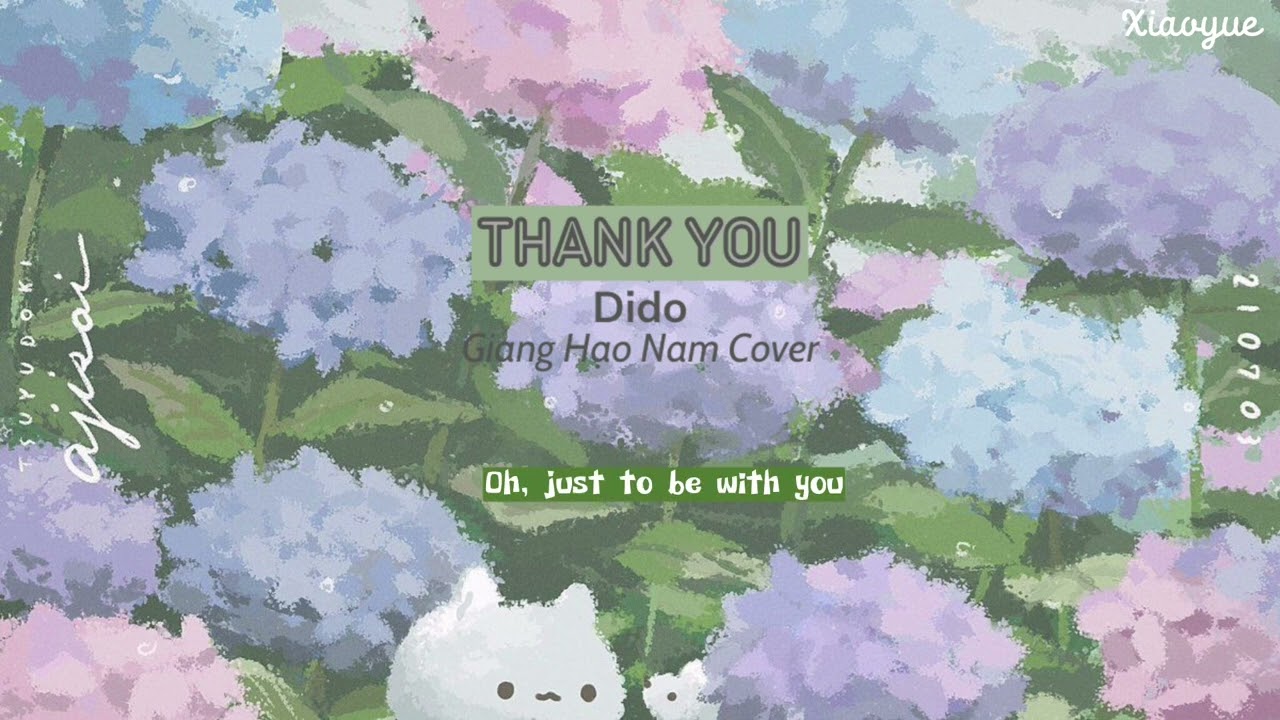 [Lyrics] Thank you - Dido | Giang Hạo Nam 江皓南 Cover (Tiktok-Full)