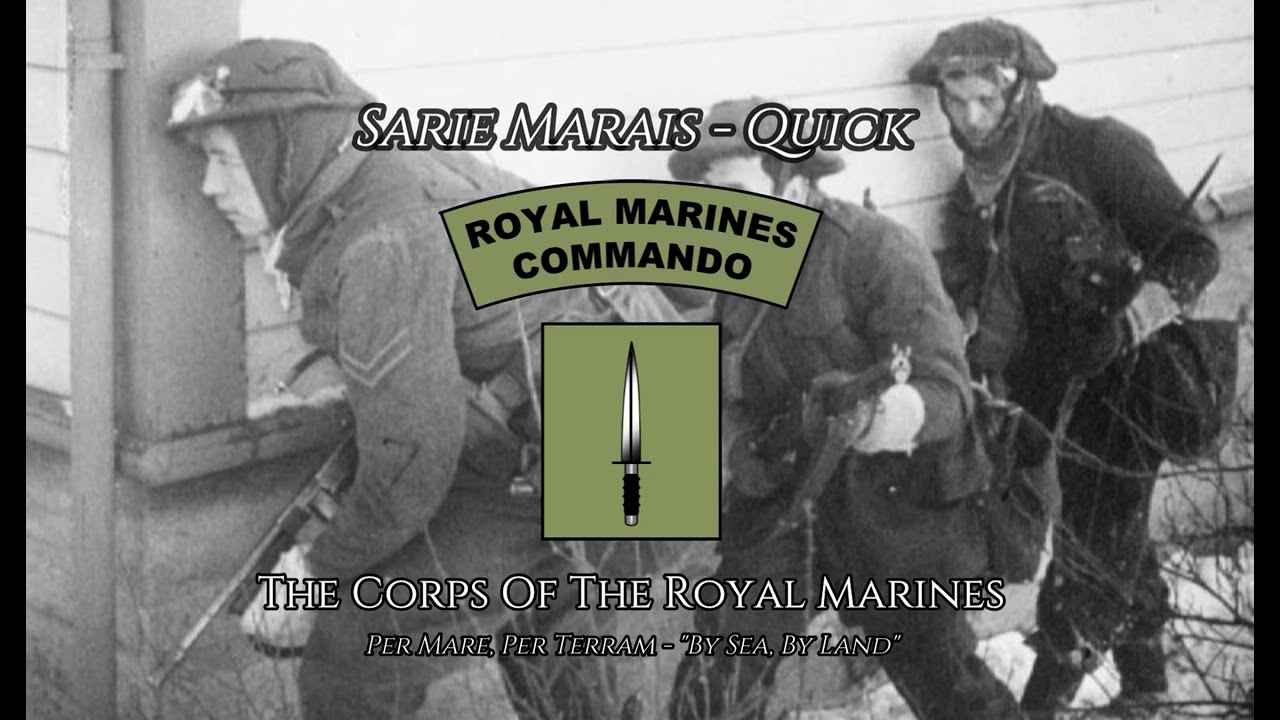 Sarie Marais- Quick March of the Royal Marine Commandos 