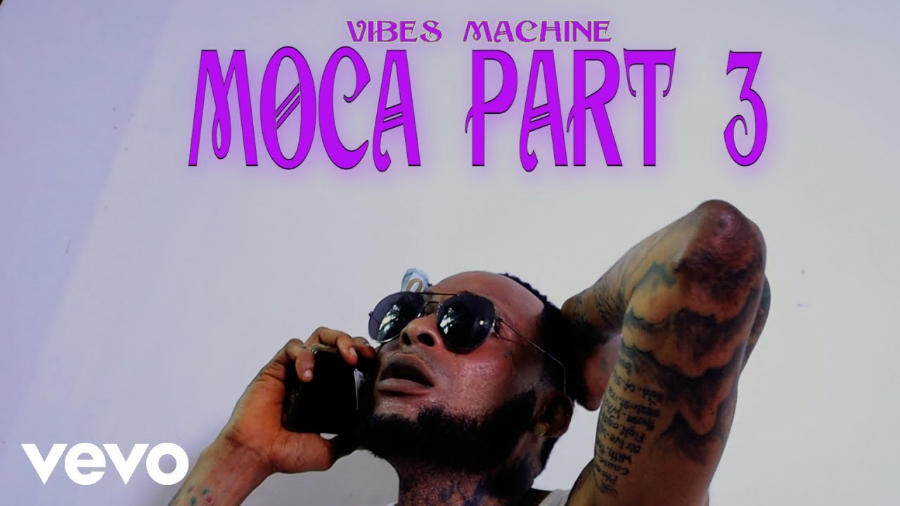 Vibes Machine - Moca Part 3 (Official Video)