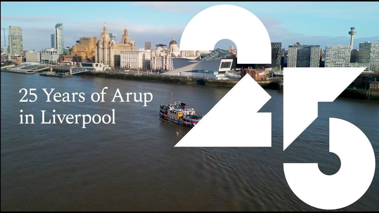 25 Years of Arup in Liverpool