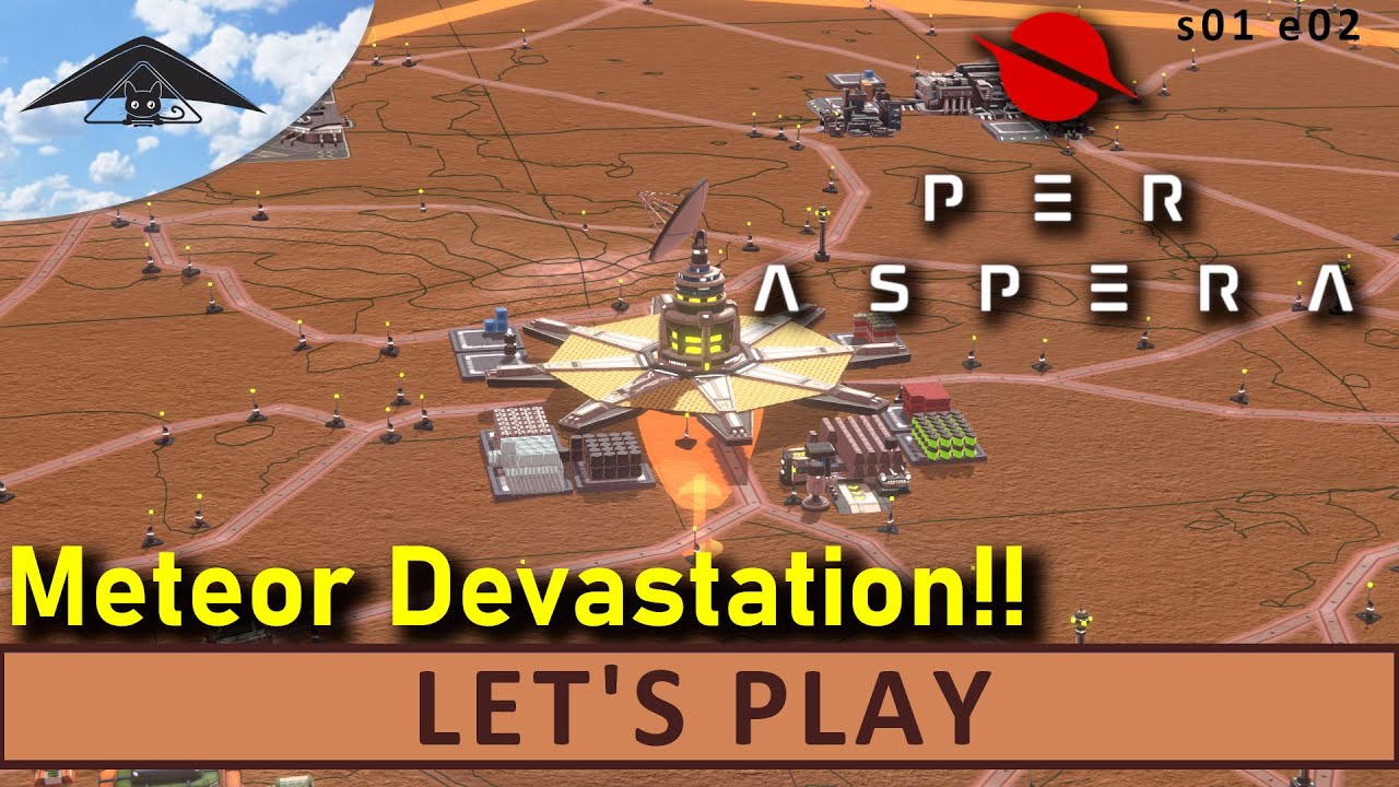 Let's Play Per Aspera s01 e02