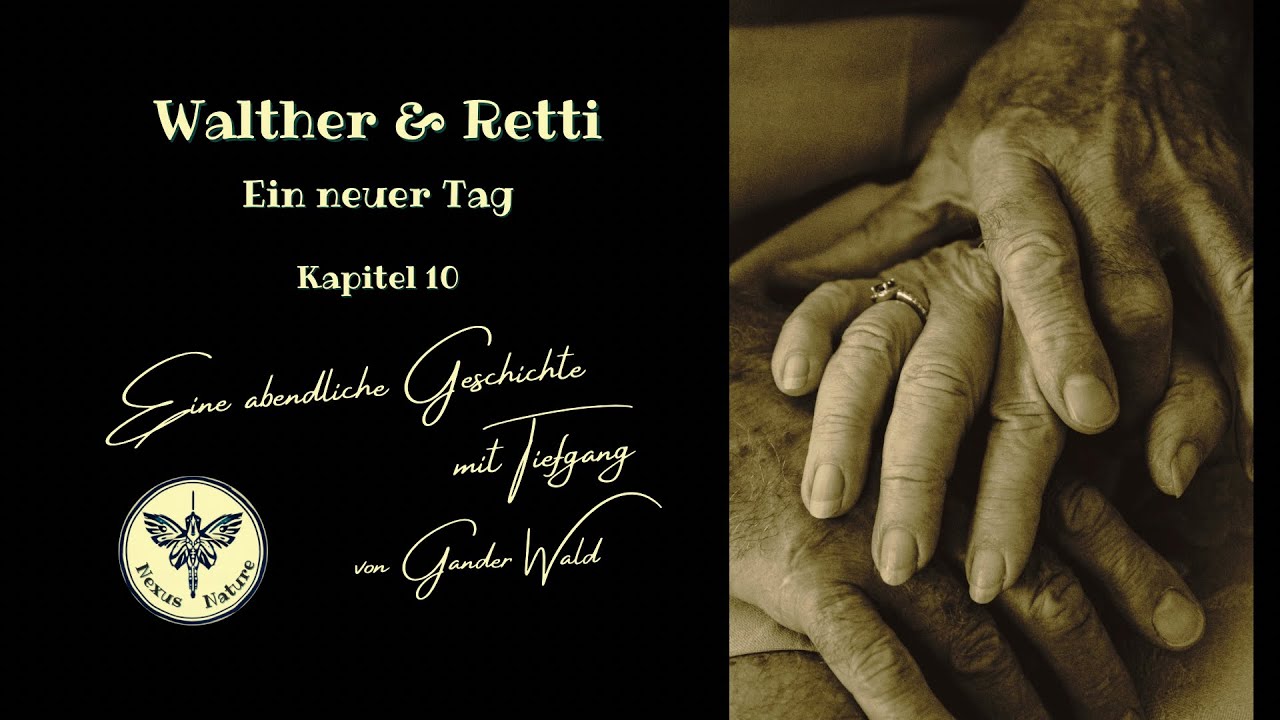 ✨Walther & Retti - Kapitel 10 - Ein neuer Tag ✨ #Podcast