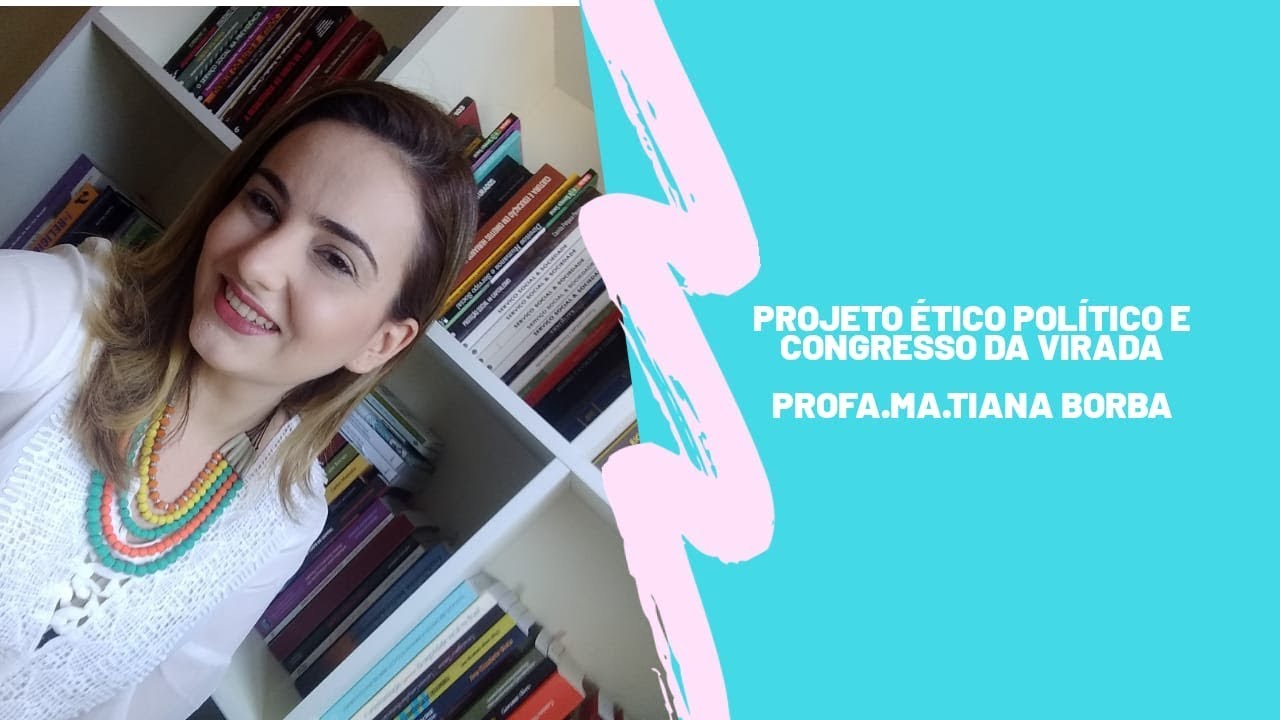 PROJETO &Eacute;TICO POL&Iacute;TICO E CONGRESSO DA VIRADA