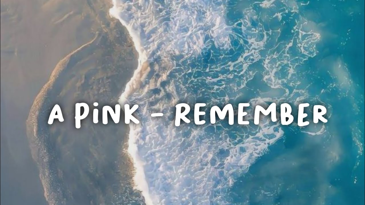 Apink (에이핑크) _REMEMBER_EASY LYRICS 