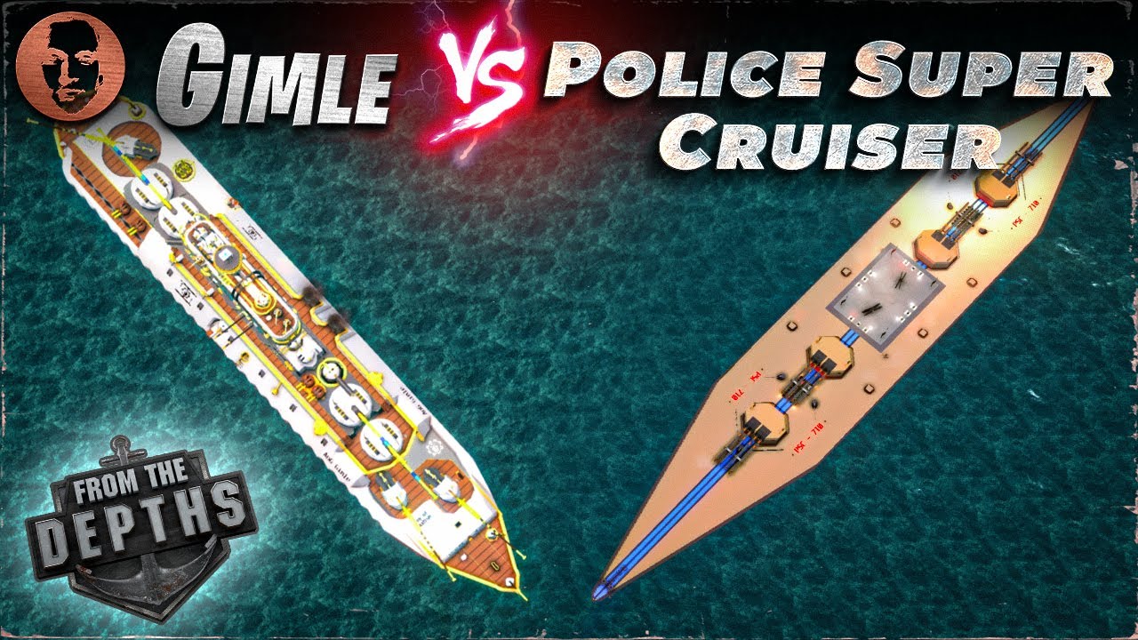 Gimle VS. Police Super Cruiser - From the Depths Battleship Battle