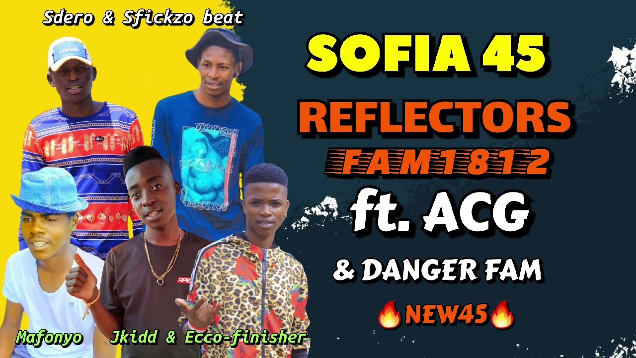REFLECTORS FAM1812 x ACG & DANGER FAM _ SOFIA [NEW45] Sdero & Sfickzo beats
