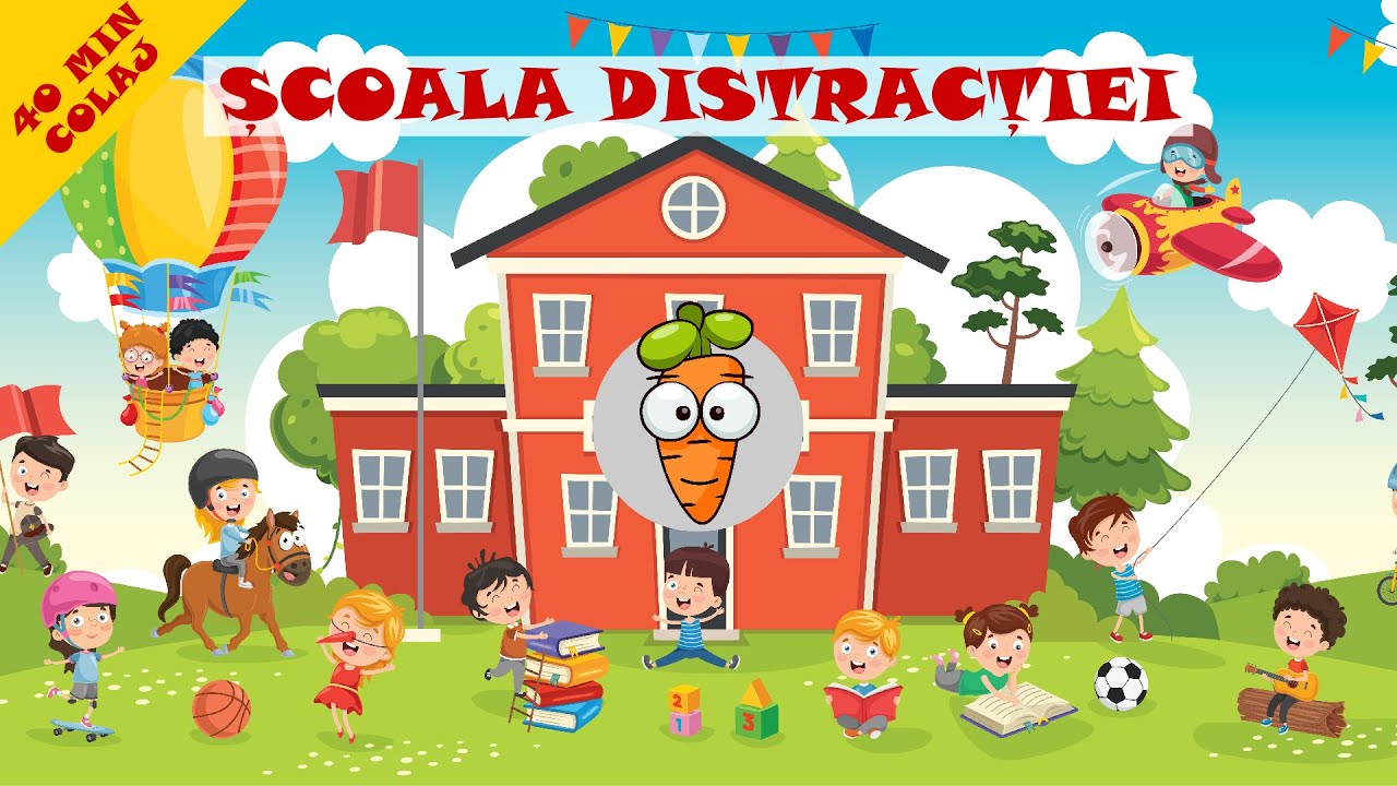 Școala Distracției - 40 Minute Colaj De Cântece Vesele Pentru Copii