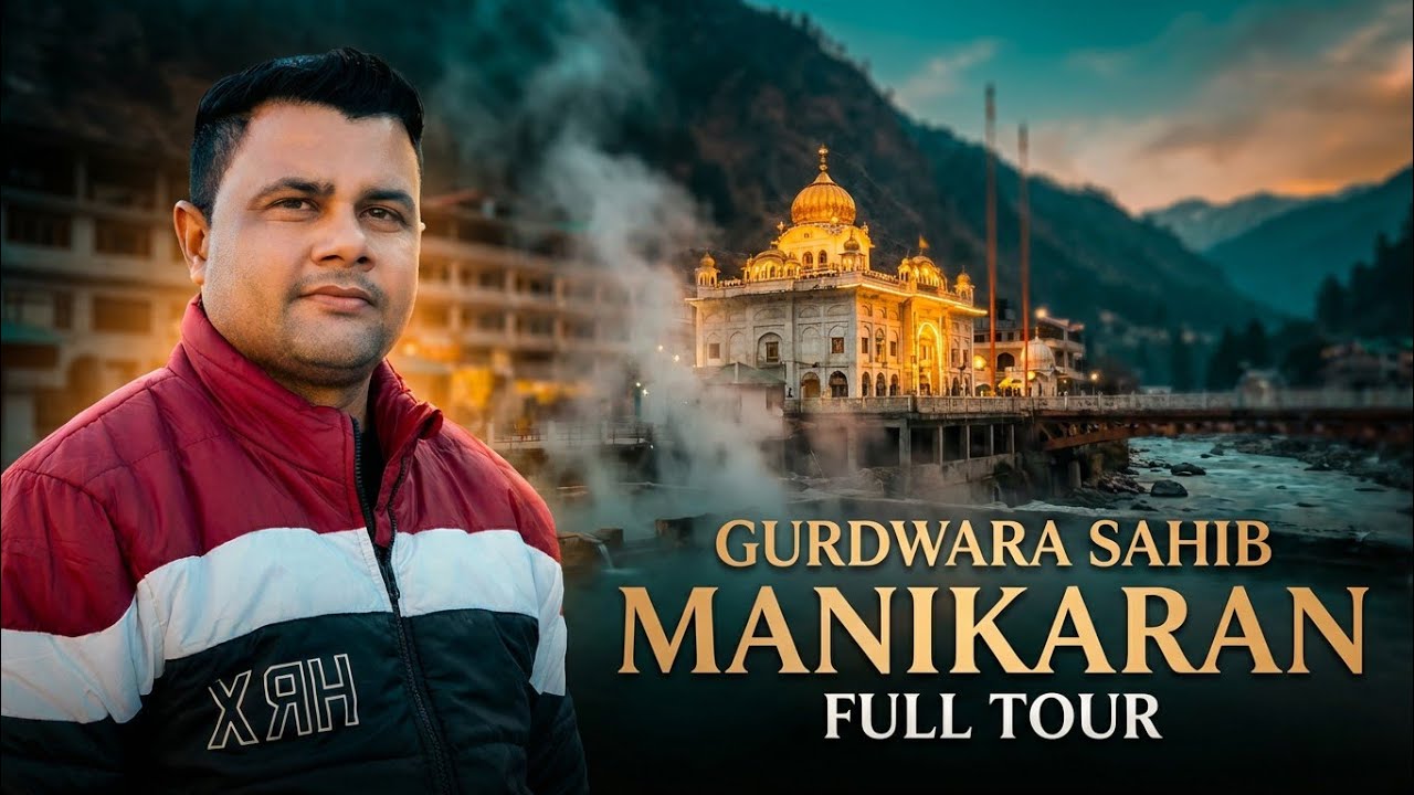 Gurudwara Sahib Manikaran | Manikaran  Hot Water | Manikaran Sahib Vlog | Kasol To Manikaran Trip