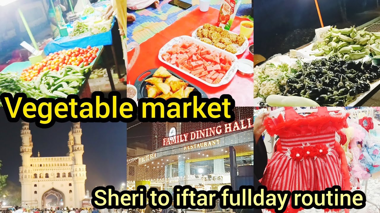 Sasural vlog 🤗 sheri to iftar fullday vlog, area ka vedetable🍅🍆🥬🥒🌶🥦🌽 market, charminar🕌 eid shopping