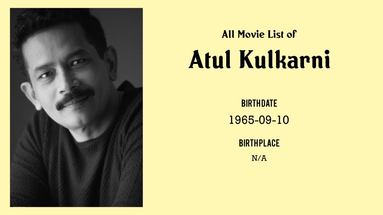 Atul Kulkarni Movies list Atul Kulkarni| Filmography of Atul Kulkarni