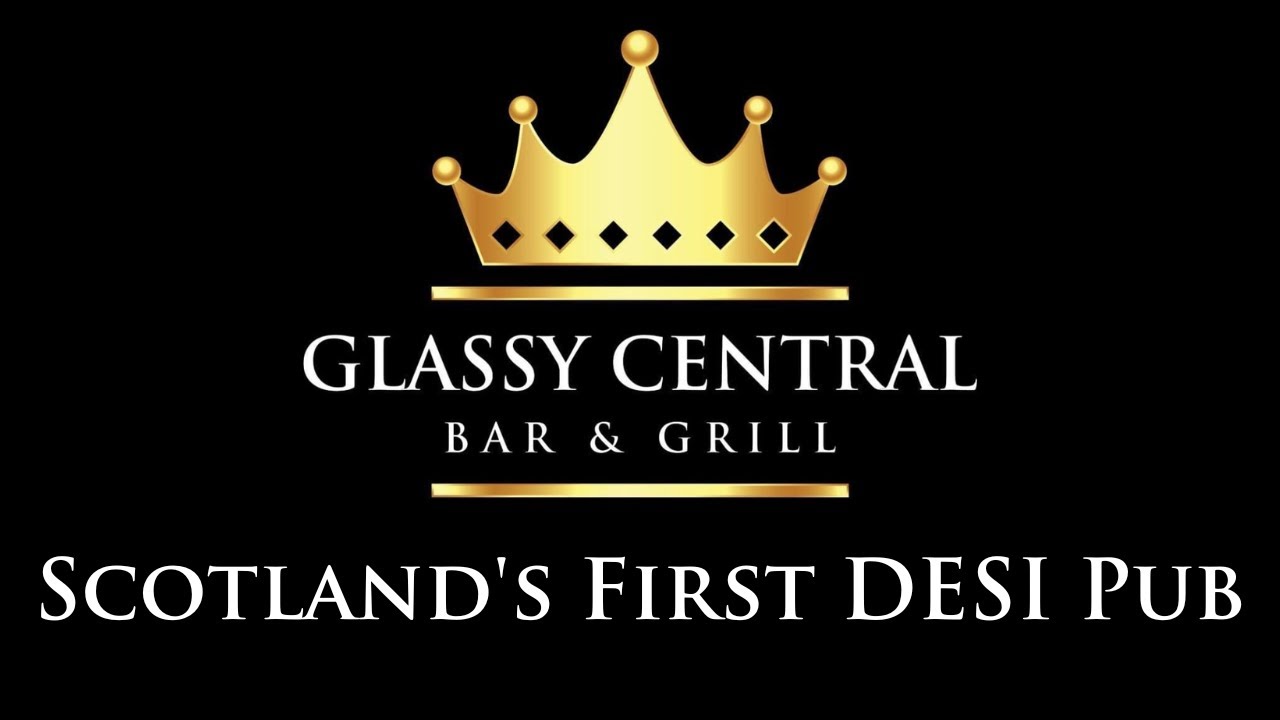 Glassy Central Scotland's First Desi Pub | Authentic Indian Food in Glasgow Scotland