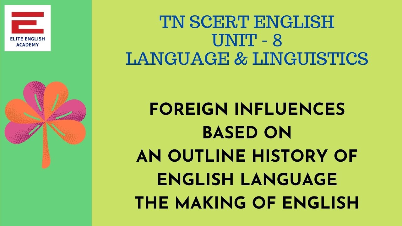 TNSCERT English | Unit 8 Language and Linguistics | FOREIGN INFLUENCES