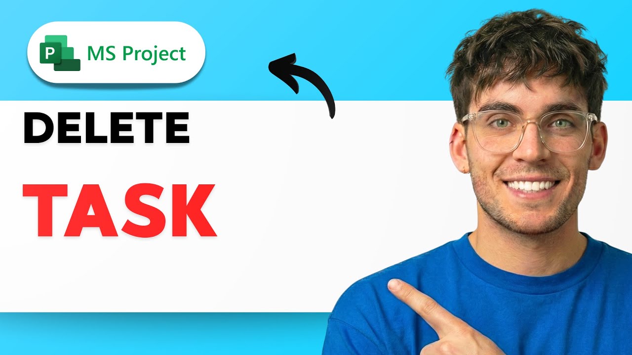 How to Delete a Task in Microsoft Project [2026 Full Guide]