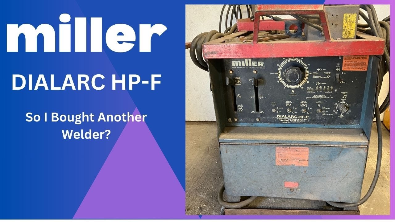 So I Bought Another Tig Welder Miller Dialarc HF-P Febudaily February 8