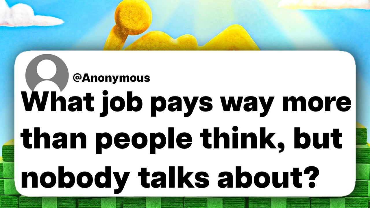 What job pays way more than people think, but nobody talks about?
