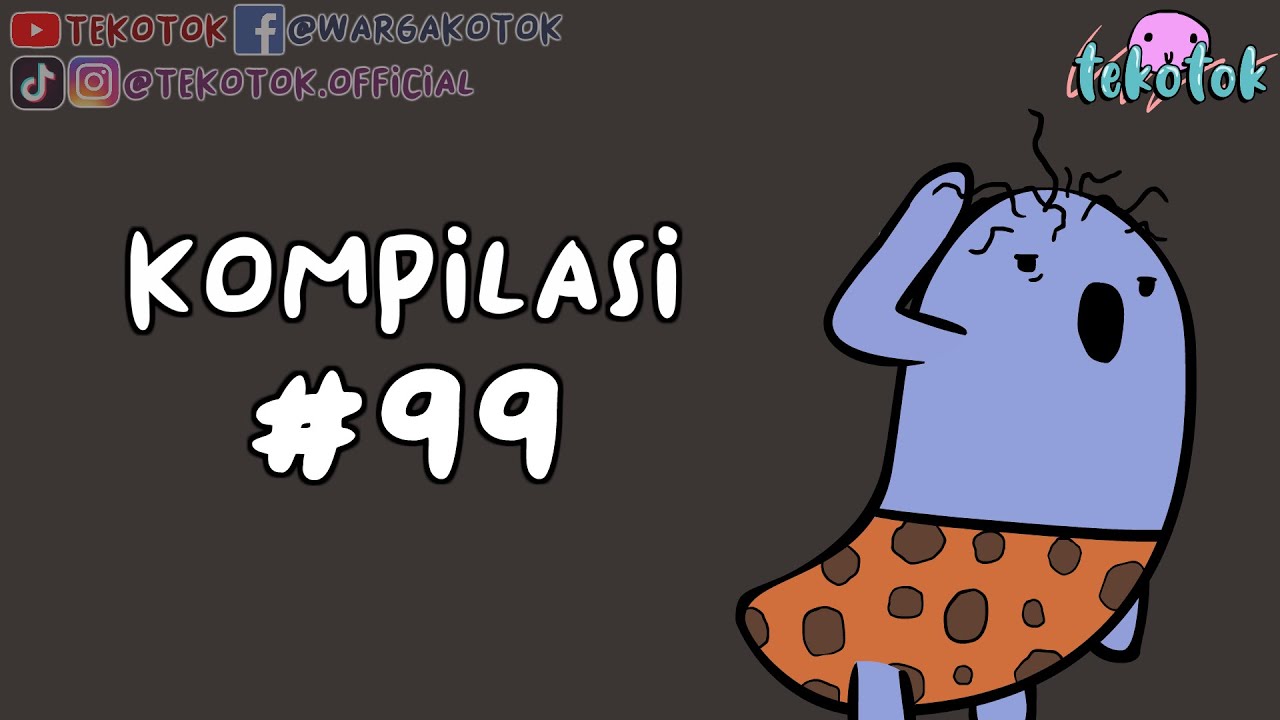 Kompilasi Tekotok #99