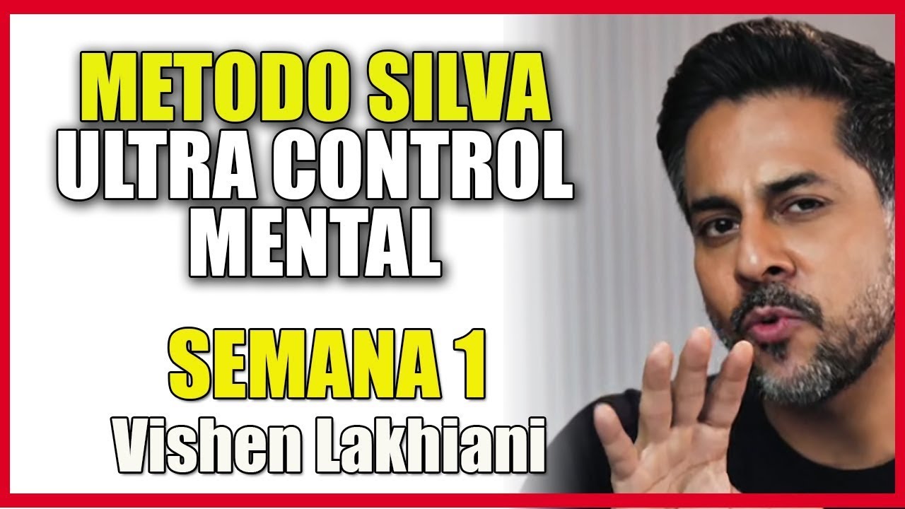 👩&zwj;🏫 M&eacute;todo Silva Ultra Control Mental  SEMANA 1  COMPLETO   Jose Silva & Vishen   Mo