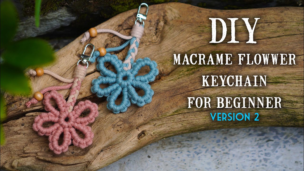 Version 2 - Macrame Flower Keychain For Beginner | Free Pattern Step by Step Tutorial by LIT Decor