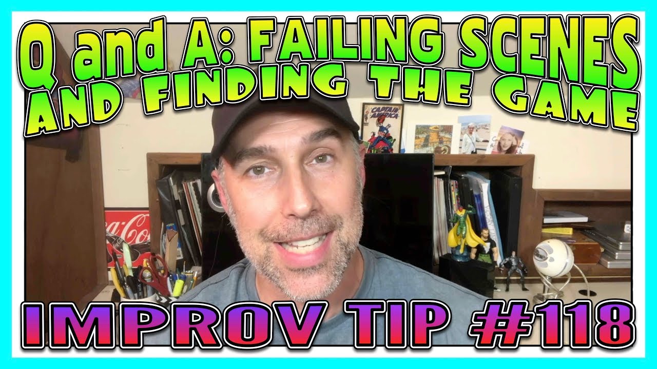 Improv Tips #118 - Q and A: How To Save A Scene That Feels Awkward