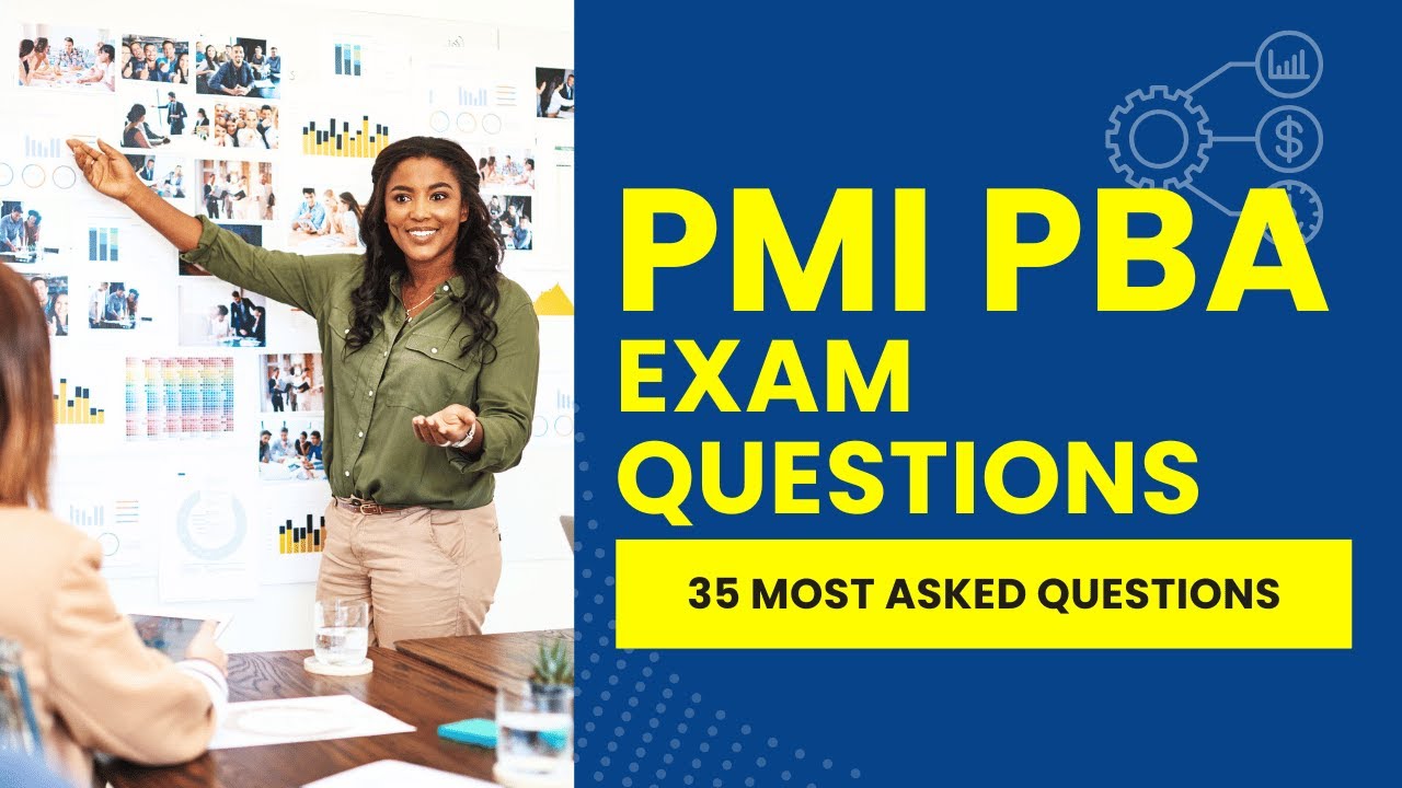 PMI PBA Exam Questions - Project Management Practice Test (35 Most Asked Questions)