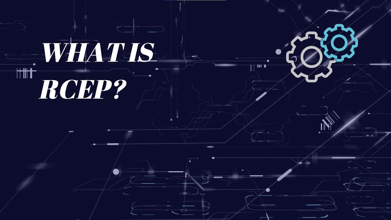 What is RCEP?